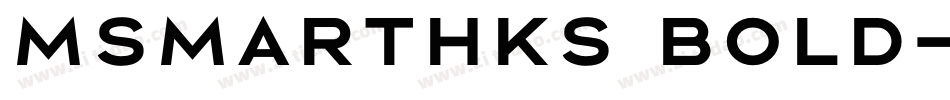 msmarthks bold字体转换